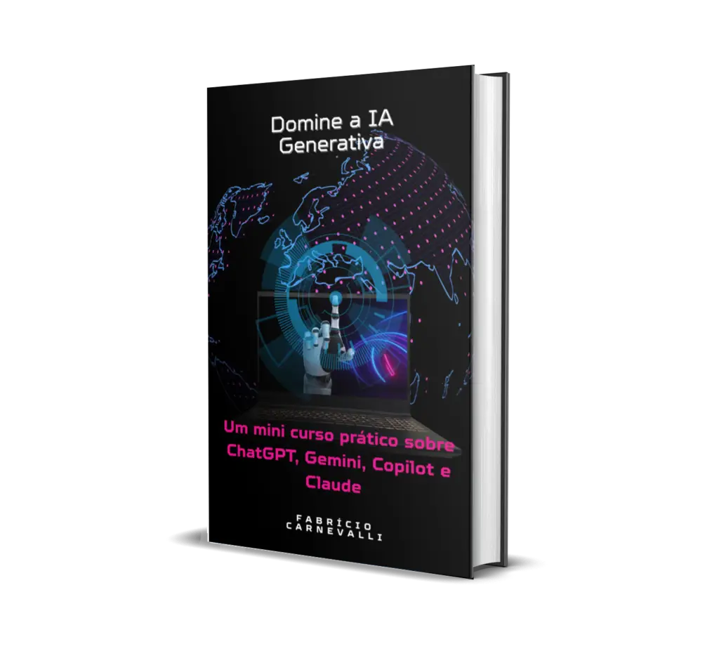 Capa do ebook Domine a IA Generativa – Mini curso prático sobre ChatGPT, Gemini, Copilot e Claude