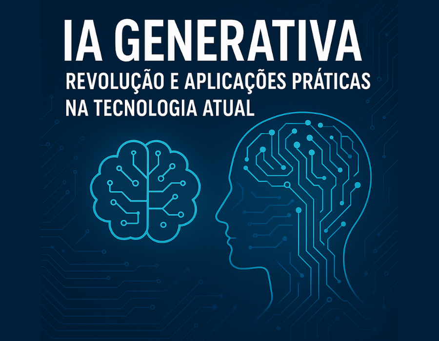 Imagem digital com o título IA Generativa, mostrando um cérebro e o perfil de um rosto formados por circuitos, representando a revolução e aplicações práticas da inteligência artificial na tecnologia atual.